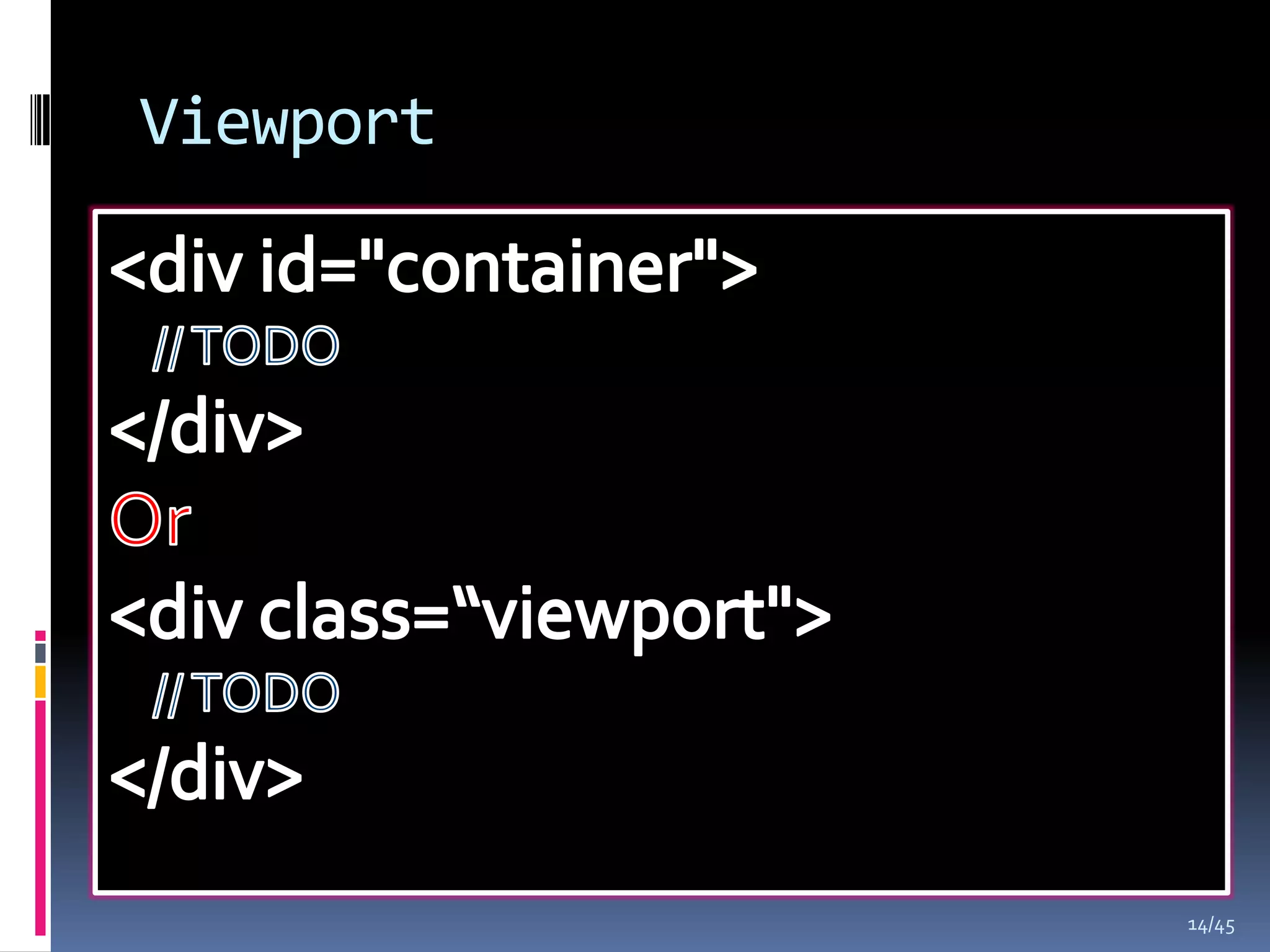 Viewport




           14/45
 