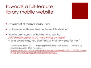 The Mobile Web and the Mobile Websites of Libraries: How They Changed for the Last Few Years