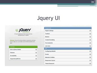Jquery UI
39
 