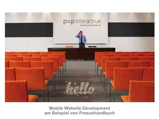 Mobile Website Development am Beispiel von Pressehandbuch 