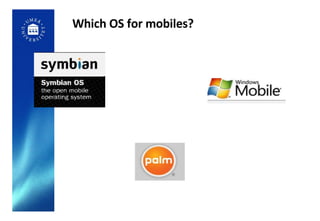 Which OS for mobiles? 