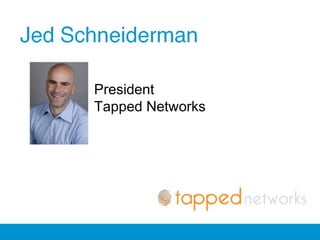 President
Tapped Networks
 