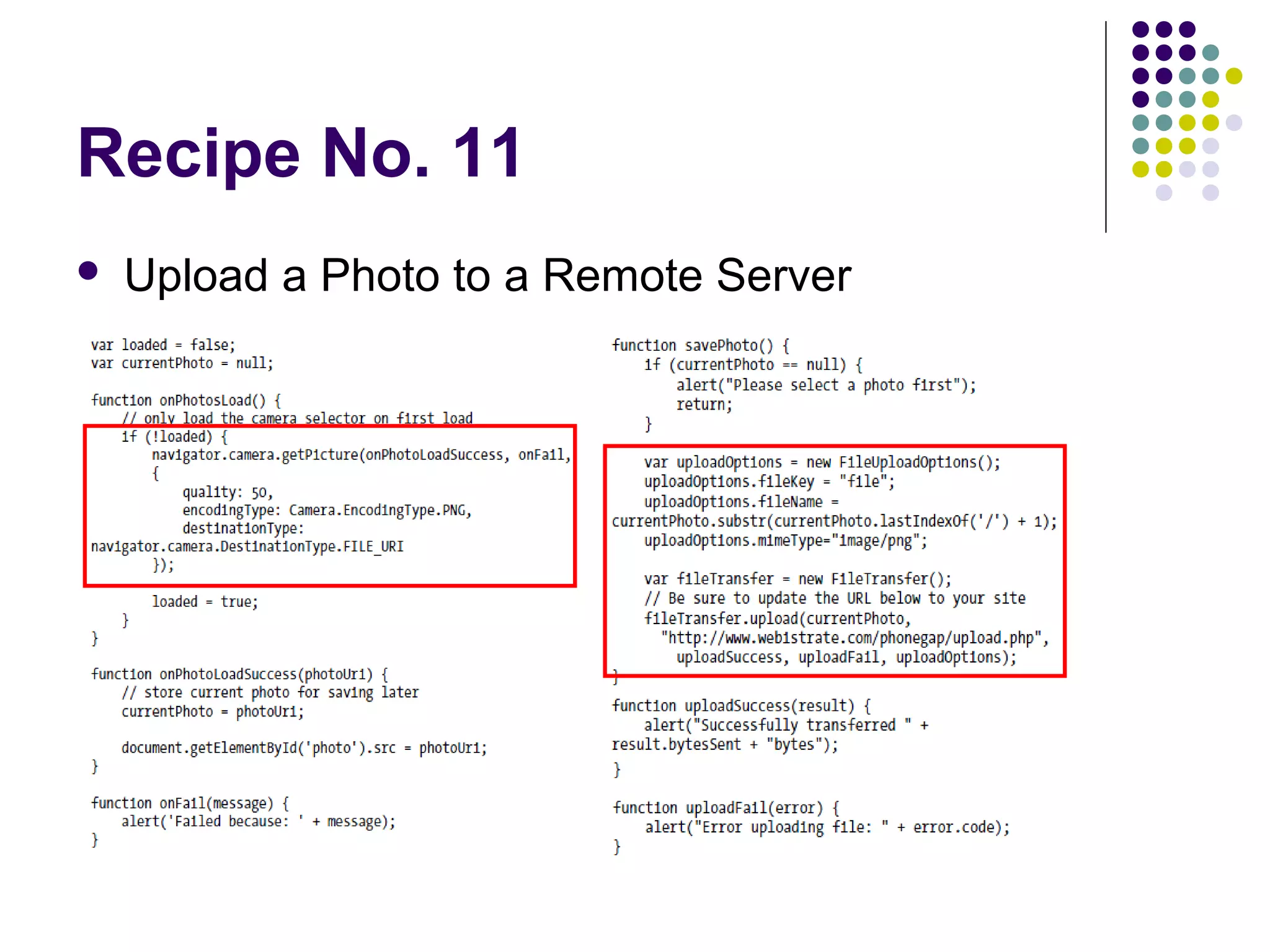 Recipe No. 11


Upload a Photo to a Remote Server

 