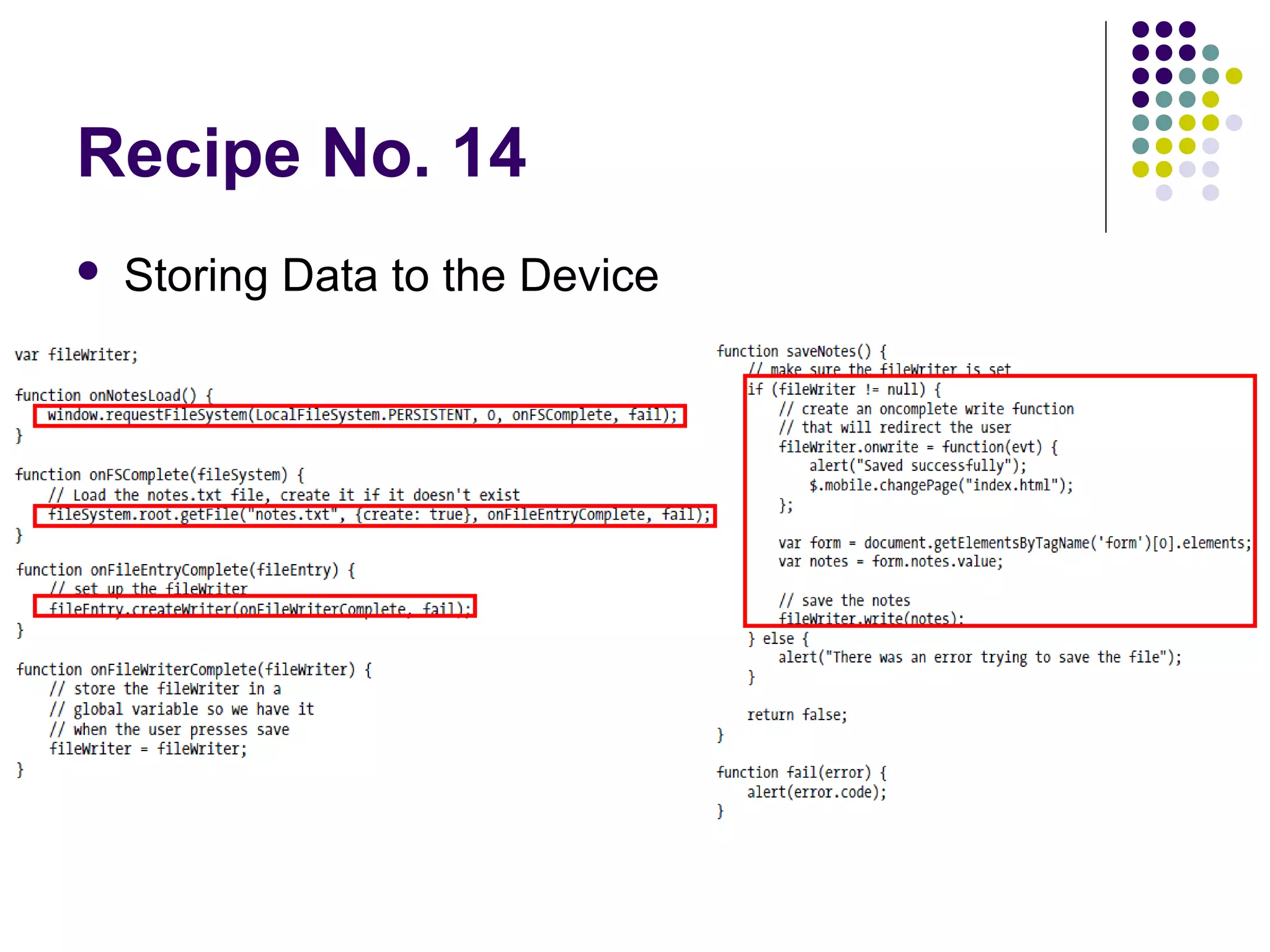 Recipe No. 14


Storing Data to the Device

 