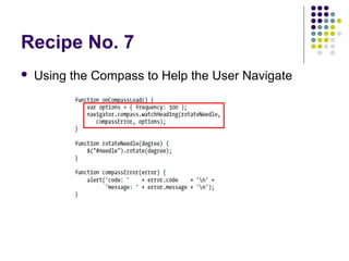 Recipe No. 7


Using the Compass to Help the User Navigate

 