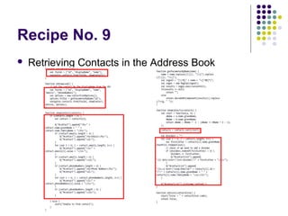 Recipe No. 9


Retrieving Contacts in the Address Book

 