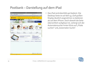 Postbank	
  –	
  Darstellung	
  auf	
  dem	
  iPad	
  	
  
                                                               ...