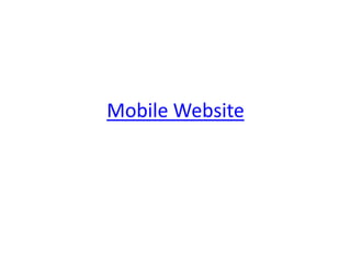 Mobile Website
 