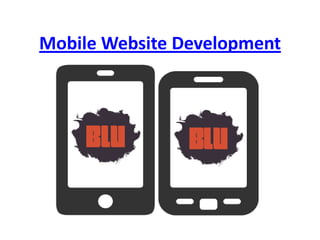 Mobile Website Development
 