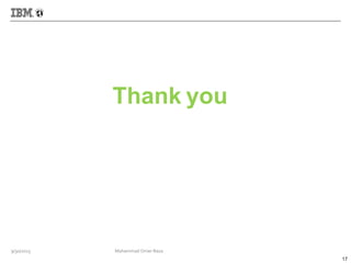 Thank you
17
9/30/2013 Mohammad Omer Raza
 