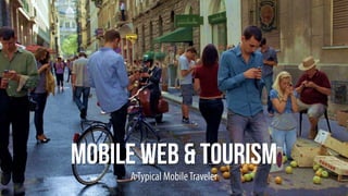 Mobile Web & Tourism
