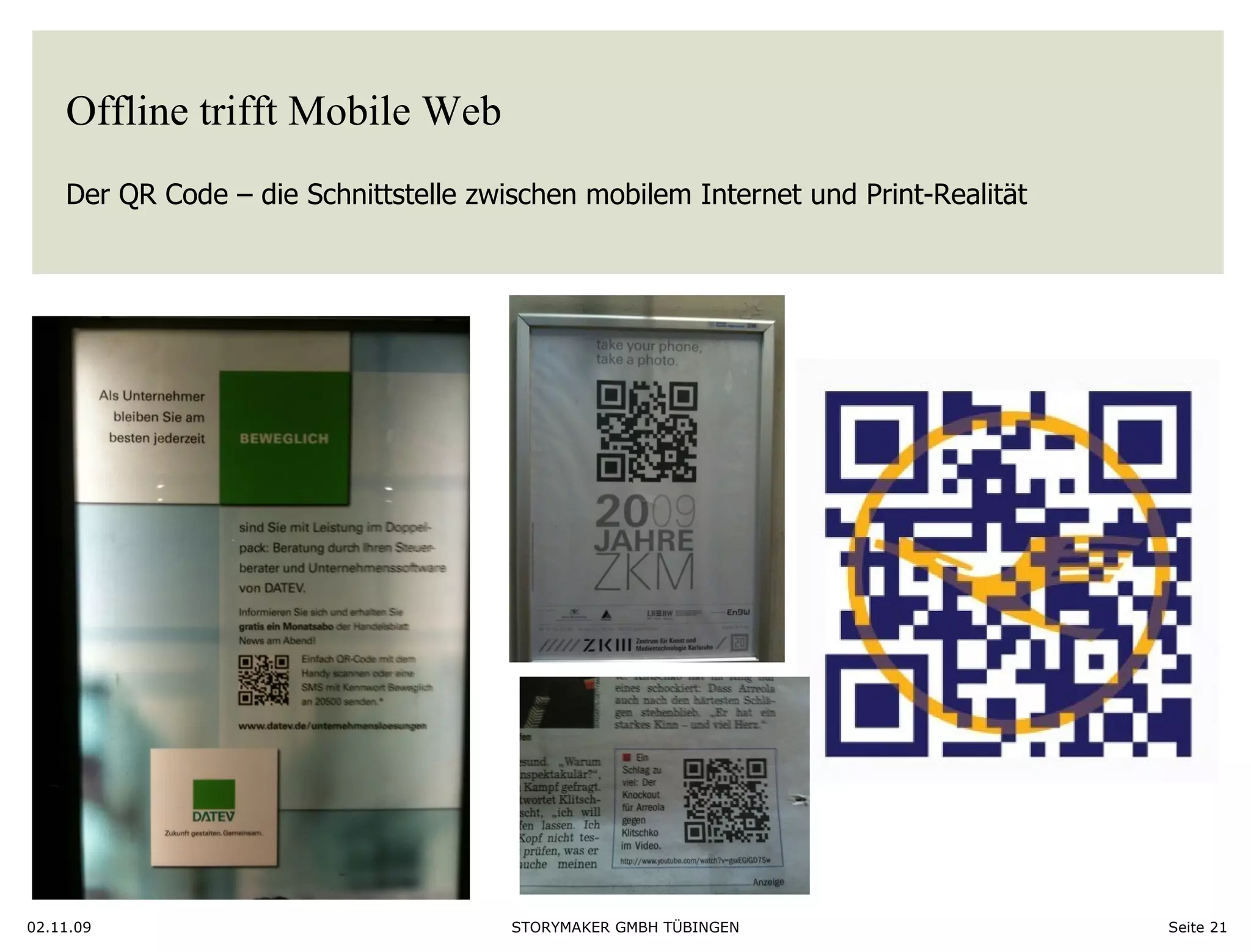 Offline trifft Mobile Web Der QR Code – die Schnittstelle zwischen mobilem Internet und Print-Realität  02.11.09 Seite  