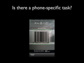 Is there a phone-speciﬁc task?
 