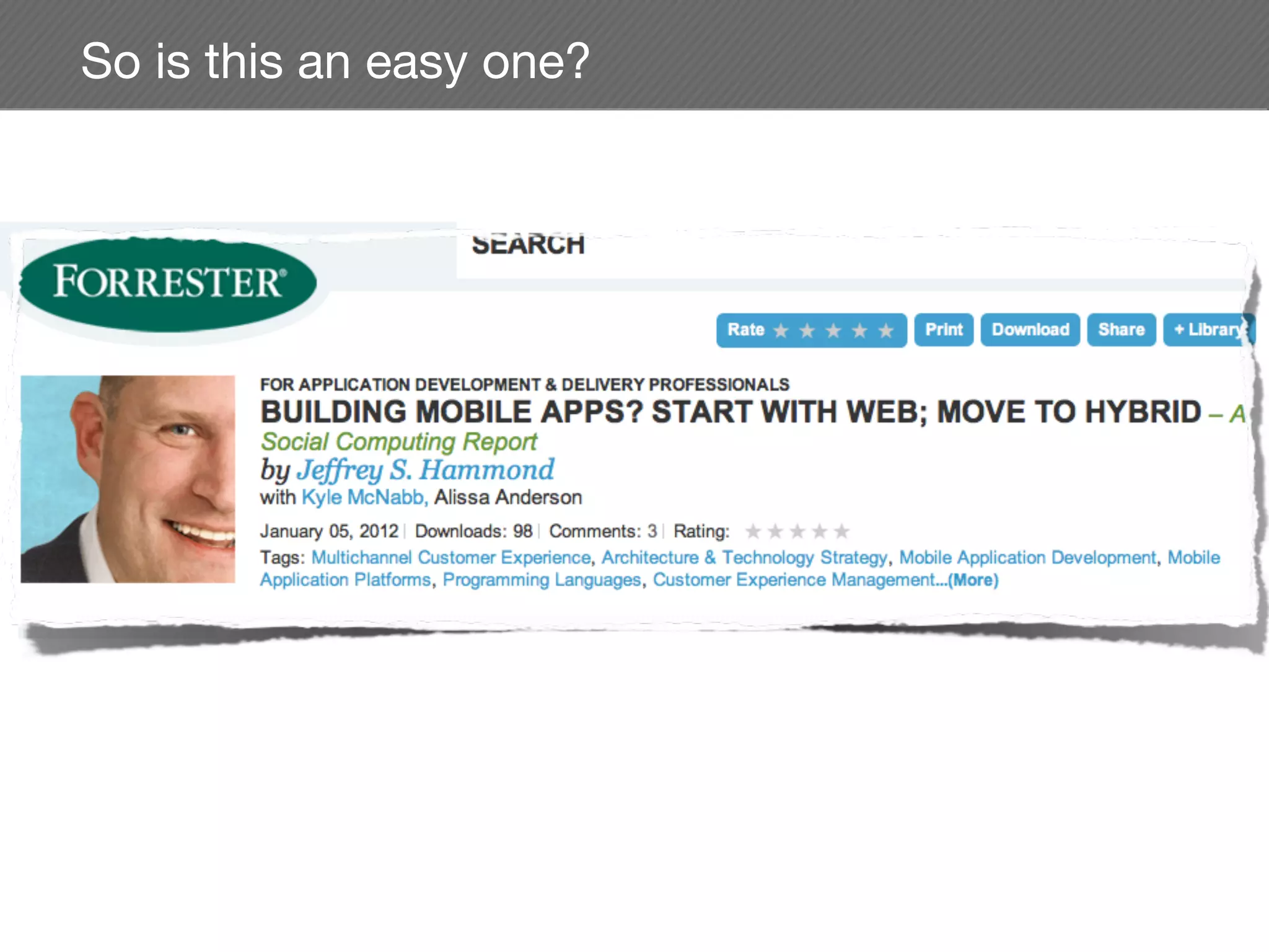 So is this an easy one?
 