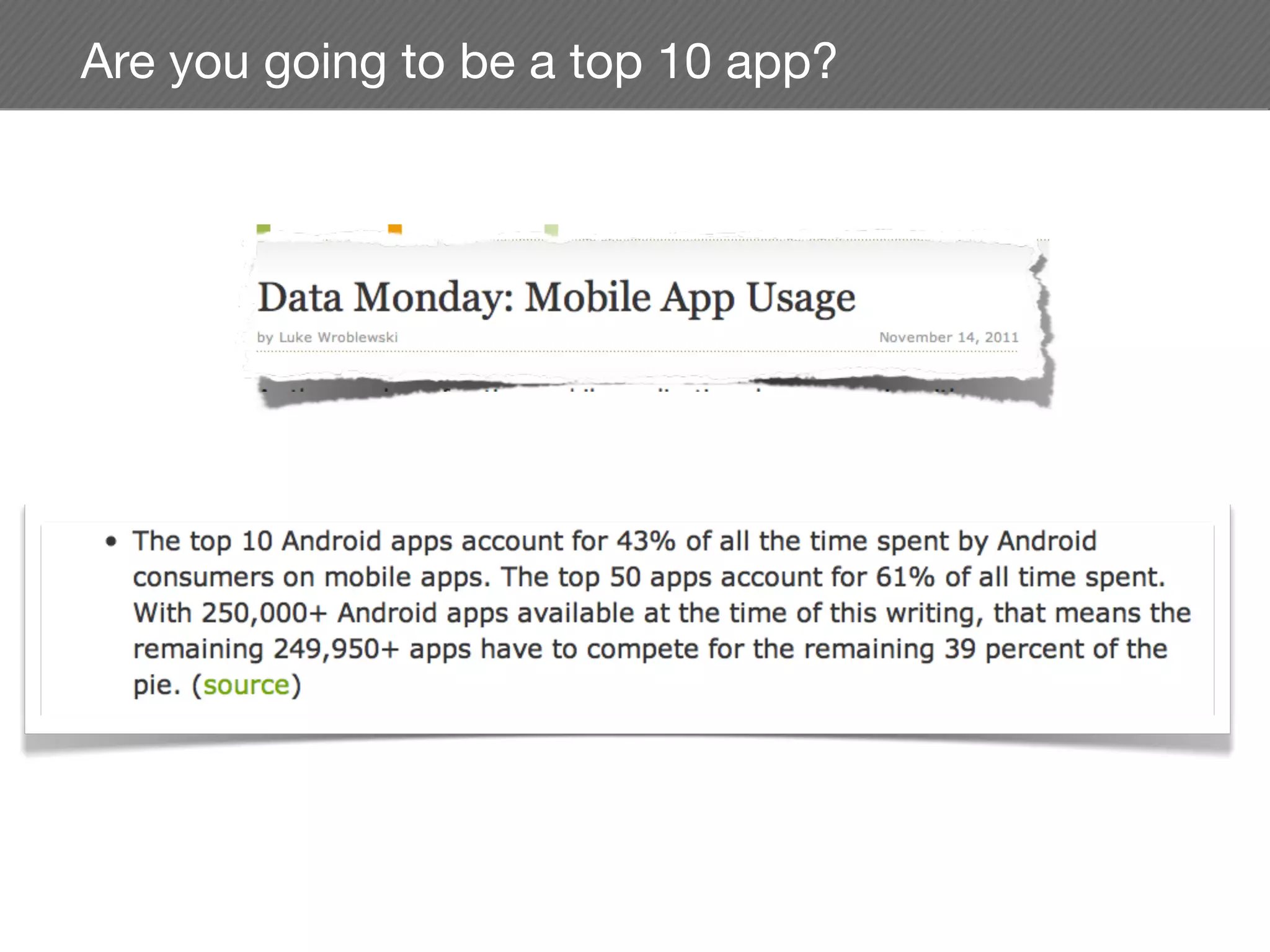 Are you going to be a top 10 app?
 