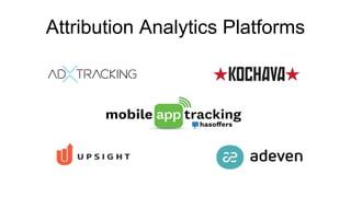 Attribution Analytics Platforms
 