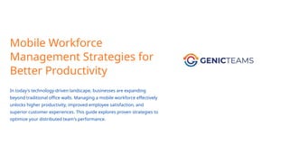 Mobile Workforce Management Strategies for Better Productivity.pptx