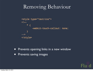Removing Behaviour
                                <style type="text/css">
                                <!—-
          ...