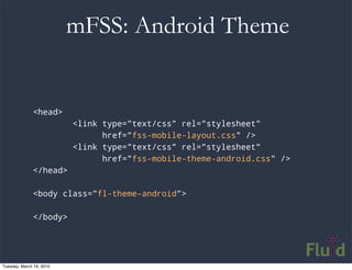 mFSS: Android Theme


              <head>
                          <link type="text/css" rel="stylesheet"
              ...