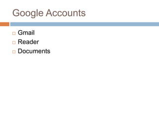 Google AccountsGmailReaderDocuments