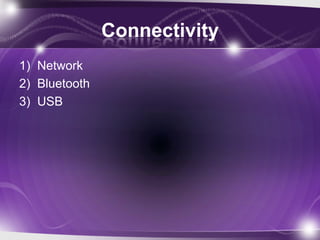 Ram, Rom and memory cardStorage uses Flash Memory to store data permanently as HDD in computerDivide into two typesOn chip flash memory as (N8 16GB and iPhone 32GB).Extension by using SD cards(mini and micro SD).Notice On chip flash memory is NOT a RAM  