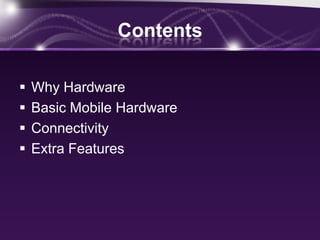 ContentsWhy Hardware