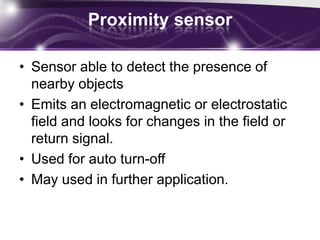 SensorsProximity sensorAccelerometerGyroscope