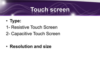 FeaturesAll features are extracted from smart phones not dump oneN-Series for NokiaiPhone 3GS WP7 PhonesAndroid powered phonesor later