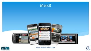 Merci!
www.ashokkarania.com
 