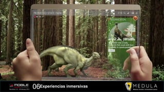 06Experiencias inmersivas
 