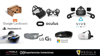 06Experiencias inmersivas
 