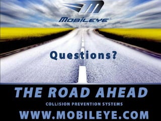 www.mobileye.com   © 2010, Mobileye Confidential and Proprietary
 