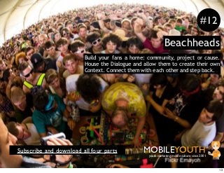 #12

                                                            Beachheads
                        Build your fans a home...
