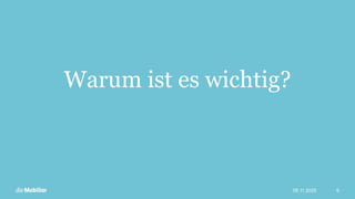 Warum ist es wichtig?
09.11.2025 6
 