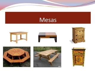 Mesas
 