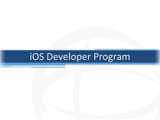 iOS Developer Program
 