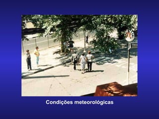 Condições meteorológicas 
