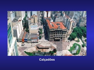Calçadões 