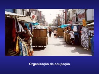 Organização da ocupação 