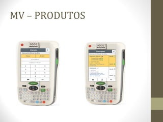 MV – PRODUTOS 
