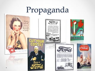 Propaganda	
 