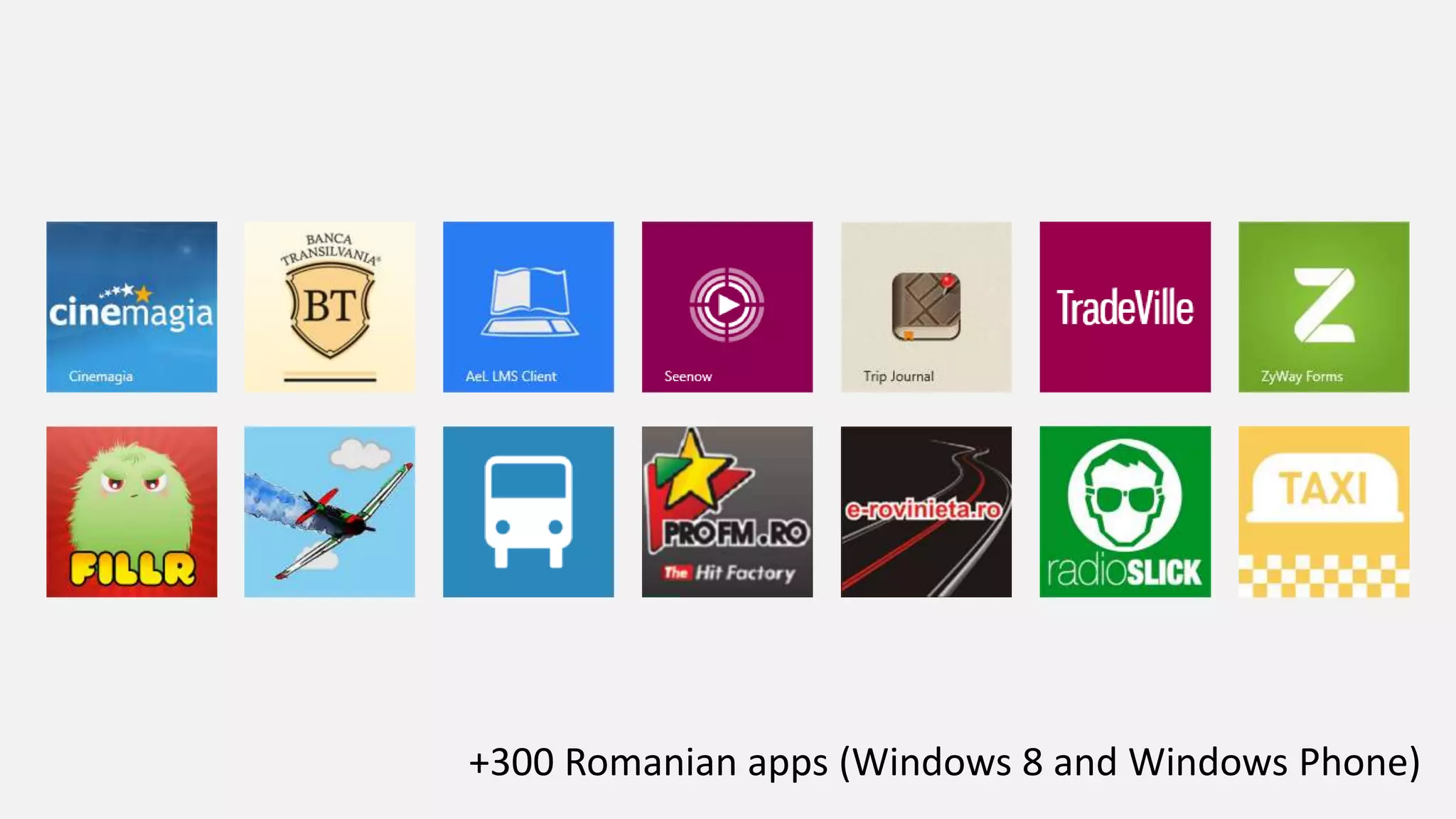 +300 Romanian apps (Windows 8 and Windows Phone)
 