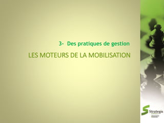 3- Des pratiques de gestion

 