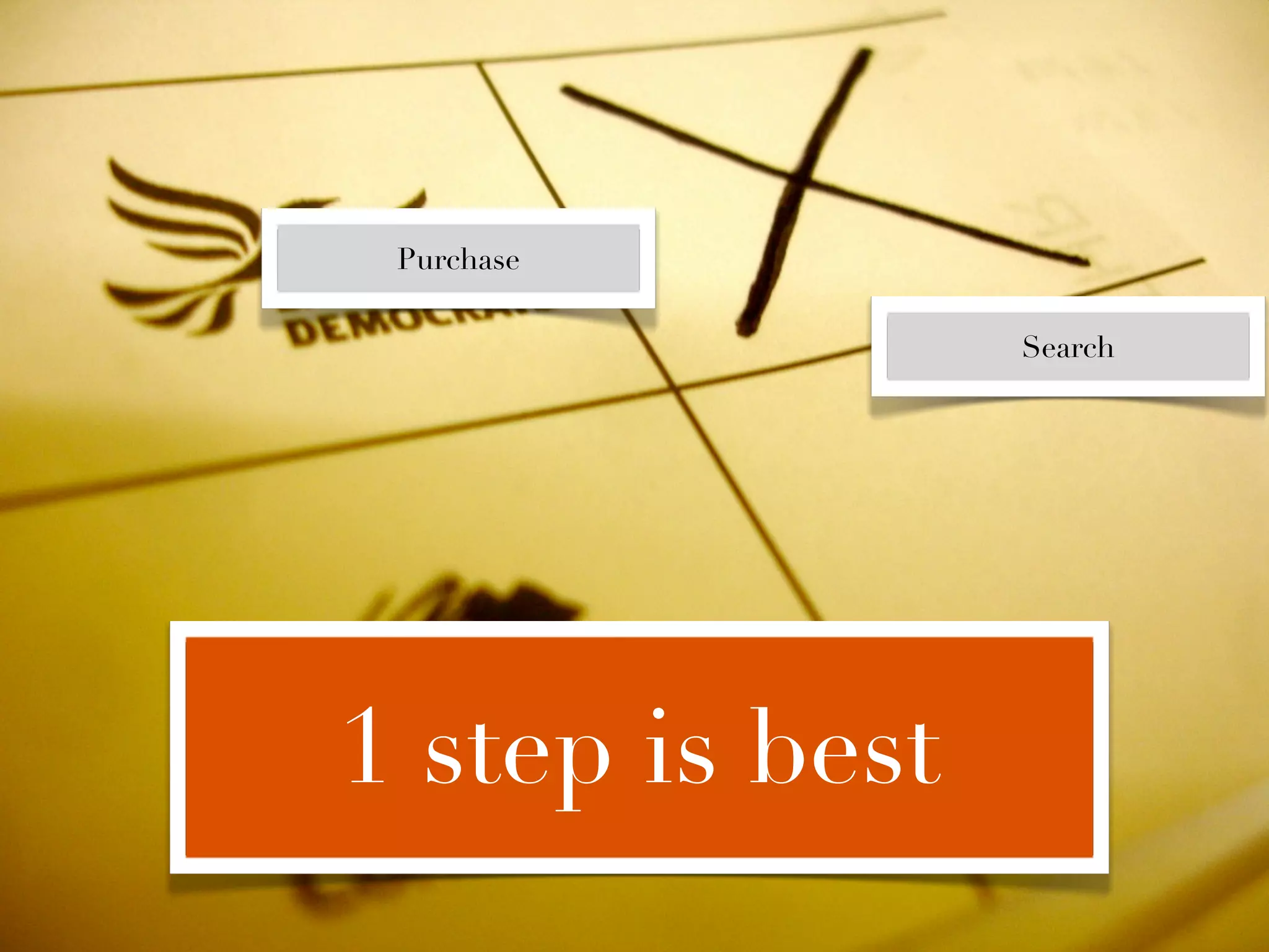 Purchase

                 Search




1 step is best
 