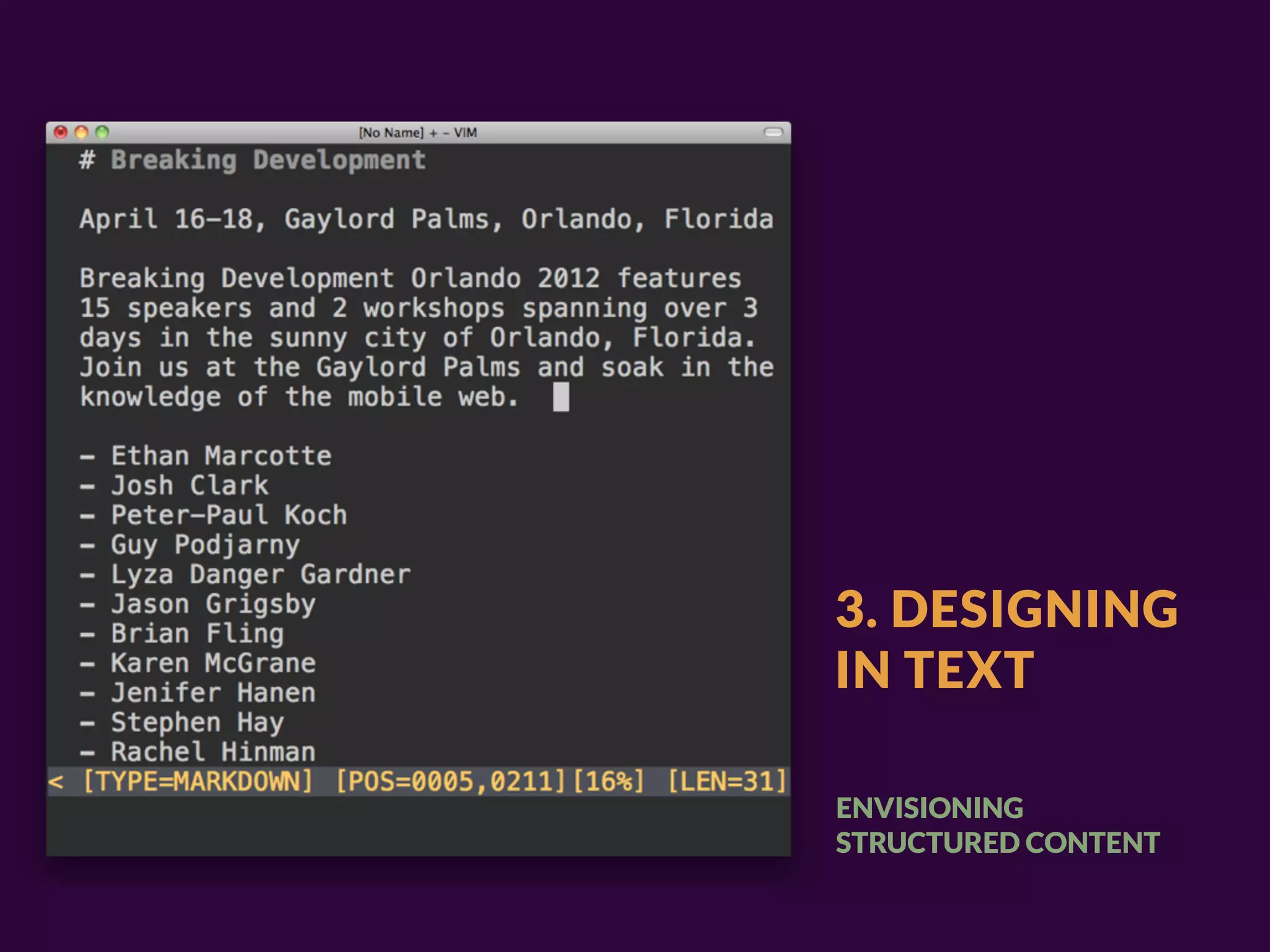 3. DESIGNING
IN TEXT

ENVISIONING
STRUCTURED CONTENT
 