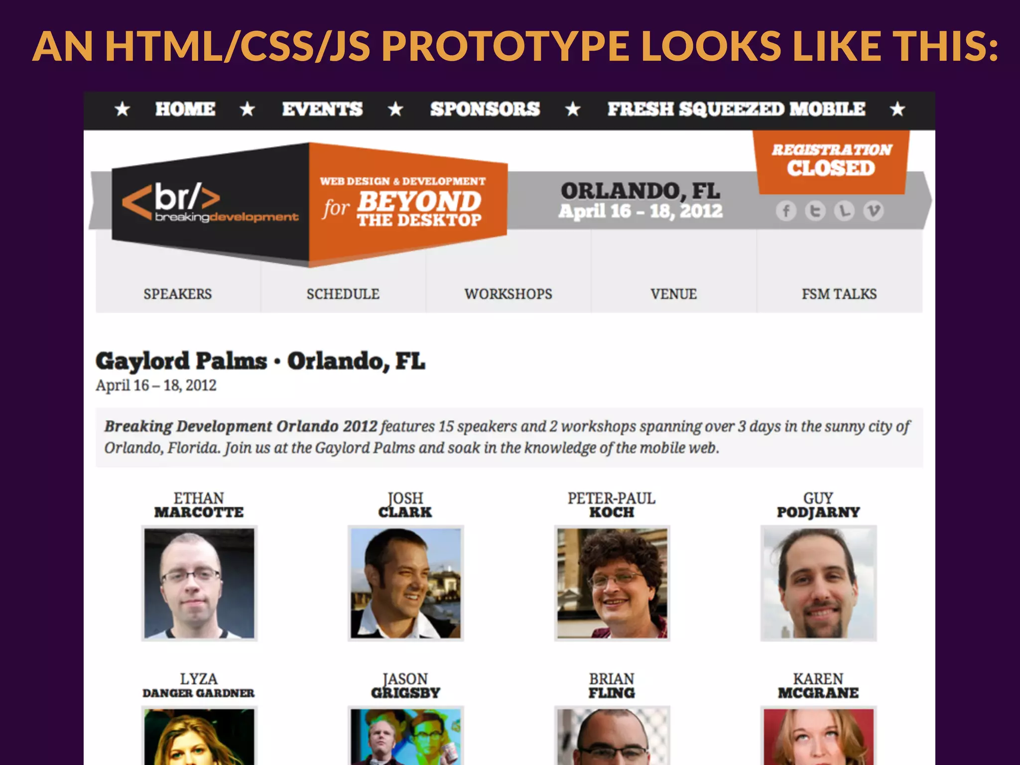 AN HTML/CSS/JS PROTOTYPE LOOKS LIKE THIS:
 