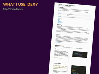 WHAT I USE: DEXY
http://www.dexy.it/
 