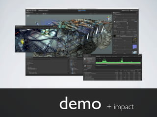 demo + impact
 