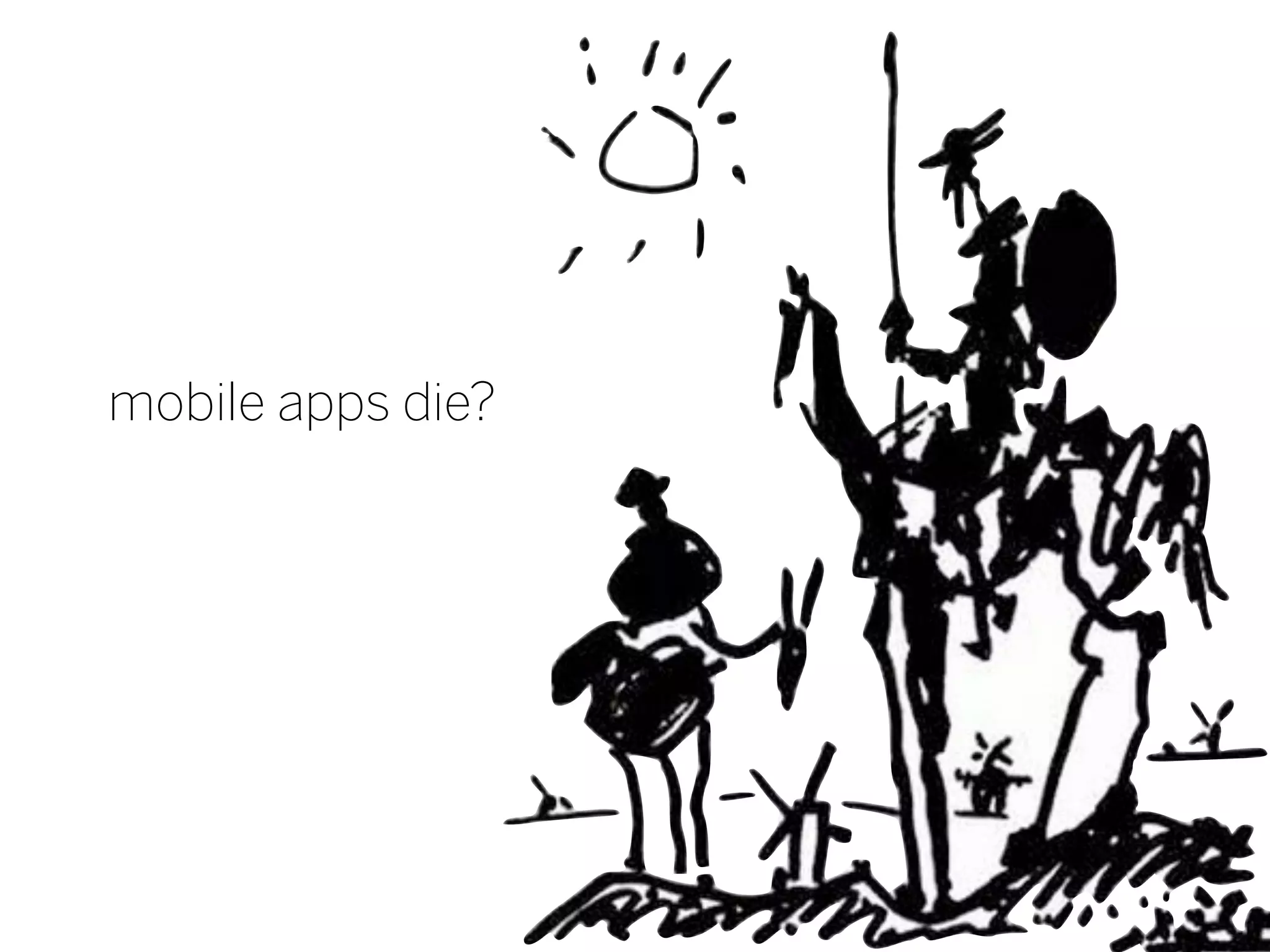 mobile apps die?
 