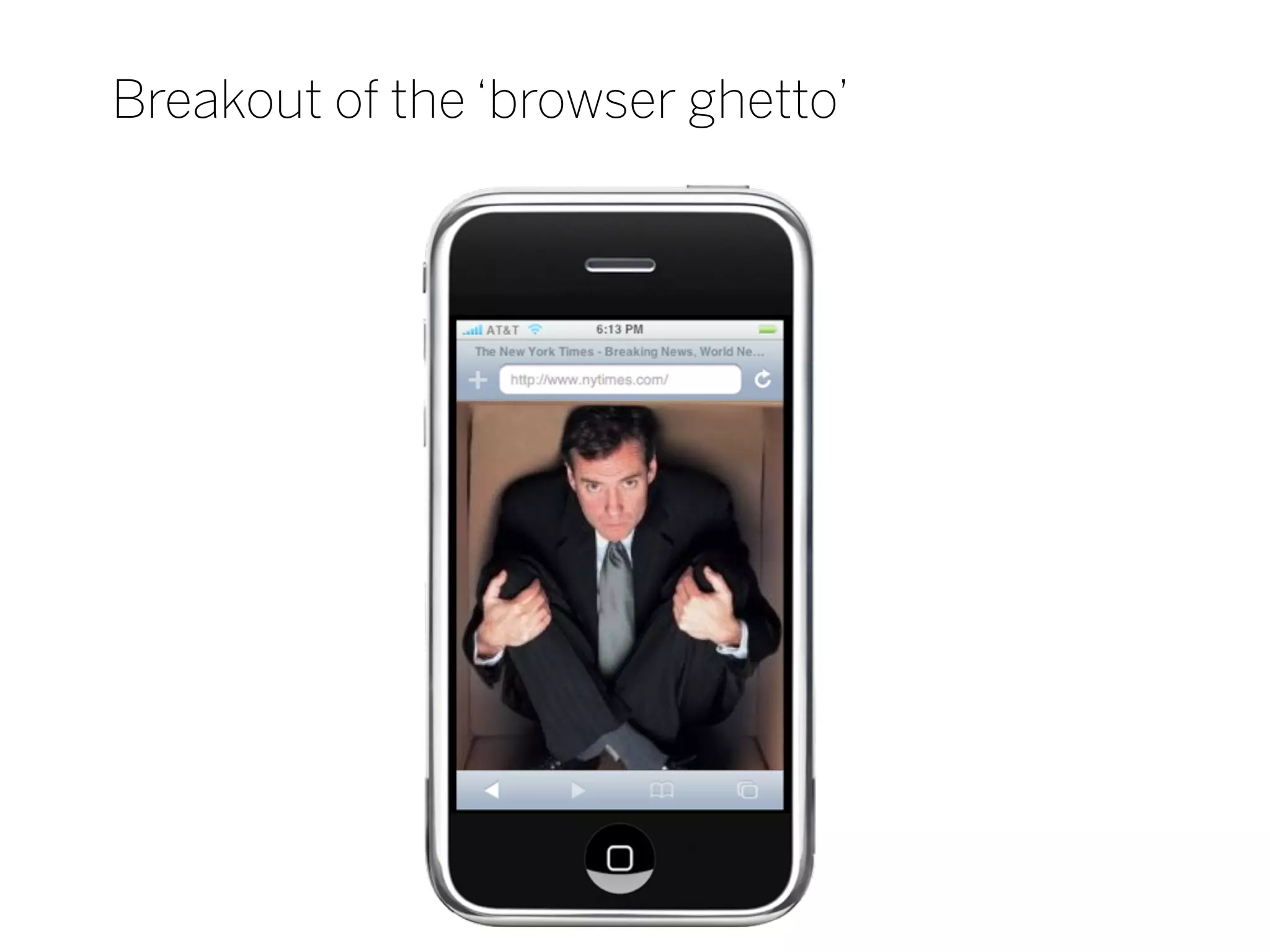 Breakout of the ‘browser ghetto’
 